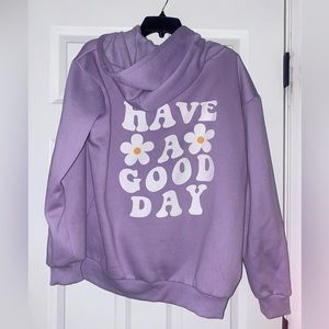 have a good day sweatshirt